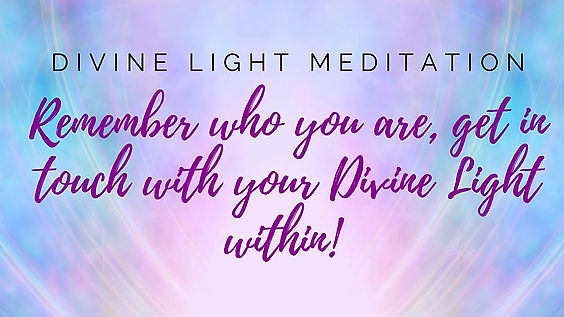 Divine light meditation - become aware of your divine light!